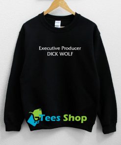 Executive Producer DICK WOLF Unisex Sweatshirt SN