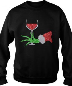 Grinch Hand Holding Christmas Wine Sweatshirt SN