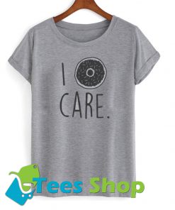 I Donut Care Women's Tshirt SN