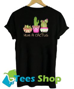 Inktastic Hug A Cactus TShirt SN