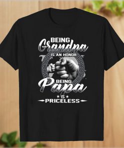 Being Grandpa is an Honor Being Papa is Princeless T-Shirt PU27