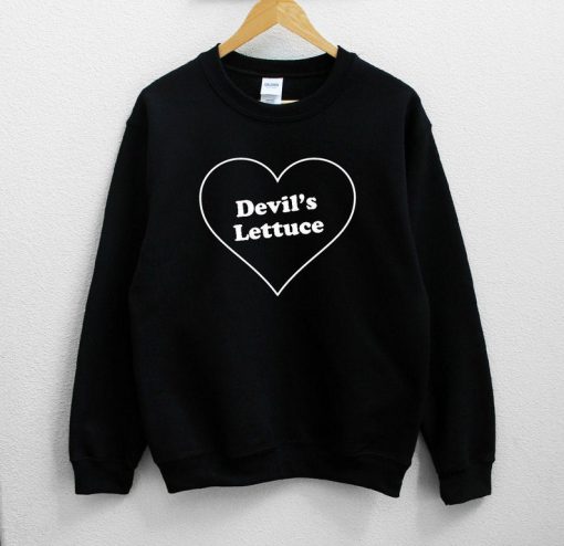 Devil's Lettuce Sweatshirt PU27