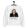 Gossip Is The Devils Telephone Best To Just Hang Up Sweatshirt PU27