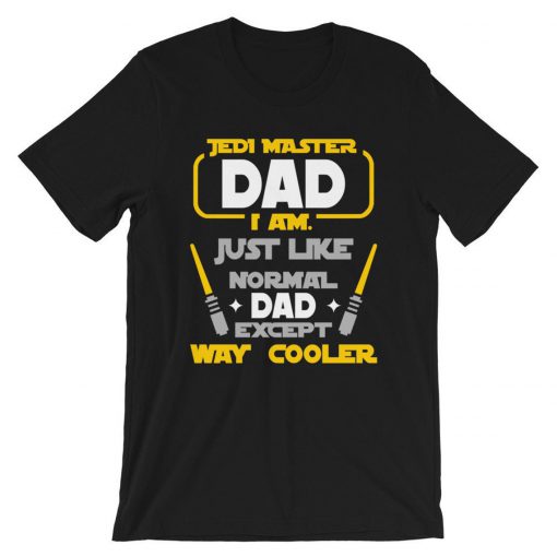 Jedi Master DAD I Am T-Shirt PU27