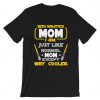 Jedi Master MOM I AM T-Shirt PU27