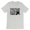 Please Don't Talk To Me Of Sense T-Shirt PU27