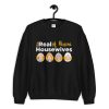 The Real Housewives Of Miami Sweatshirt PU27