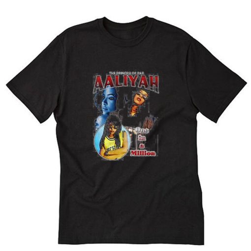 The Princess of R and B Aaliyah T-Shirt PU27