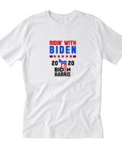 Ridin With Biden Harris T-Shirt PU27