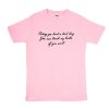 Sorry You Had A Bad Day T-Shirt PU27