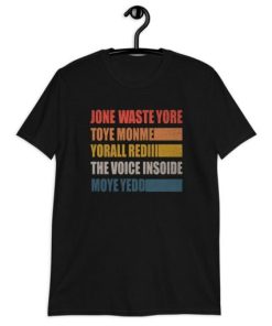 Jone waste Yore Toye Monme Yorall Rediii T-Shirt XX