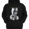 Only God Can Judge Me Tupac Hoodie