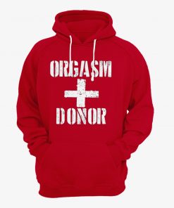 Orgasm Donor Red Hoodie