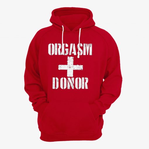 Orgasm Donor Red Hoodie