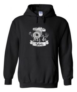 Photographer Let’s Do Shots Coffee Hoodie