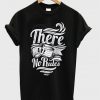 there are no rules t-shirt