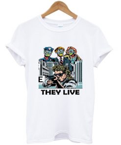 they live t-shirt