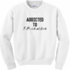 Addicted to friends sweatshirt 247x300