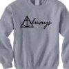 Always Harry Potter Crewneck Sweatshirt 247x300