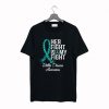 Batten Disease Awareness Her Fight Is My Fight T-Shirt