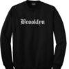Brooklyn Old English Font Sweatshirt 247x300