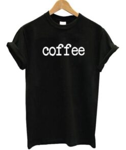 Coffee T-Shirt