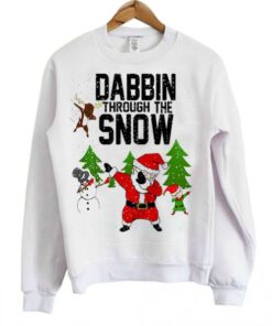 Dabbin through the snow santa Sweatshirt