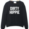 Dirty Hippie Crewneck Sweatshirt