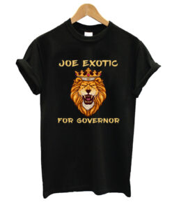 Joe Exotic For Governor T shirt