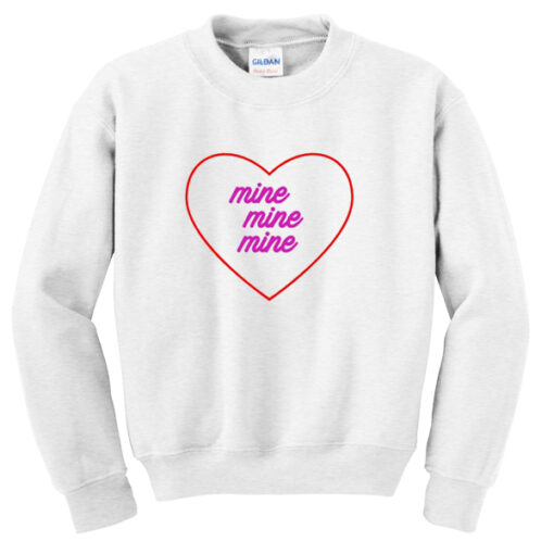 Love Mine Sweatshirt