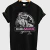 Mamasaurus Jurassic Park T-Shirt