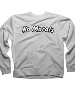 No Morals Sweatshirt XX