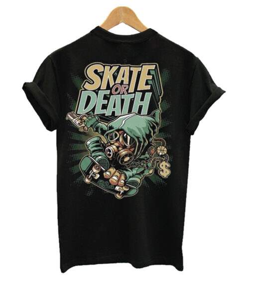 Skate Or Death T-Shirt