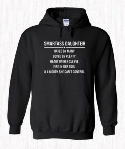 Smartass Daughter Hoodie