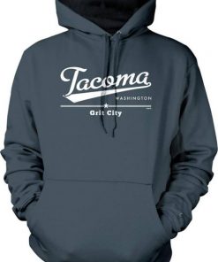 Tacoma Washington Grit City Hoodie