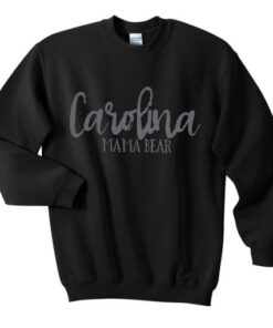 carolina mama bear sweatshirt
