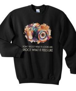 don’t shoot what it looks like sweatshirt