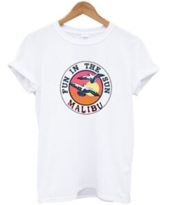 fun in the sun malibu t-shirt