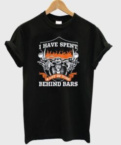 i have spent a lot of time behind bars t-shirt