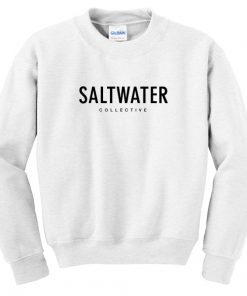 saltwater sweatshirt