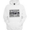 straight outta dance class hoodie