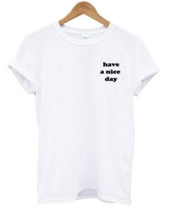 Have a nice day pocket print t-shirt