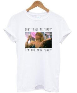 Scarface don’t call me baby t-shirt