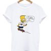 Bart Simpson At Least I’m Enjoying The Ride T-shirt AA