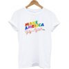 Make America Gay Again T-shirt AA