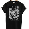 Haleb Forever Tshirt