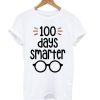 100 Days Smarter- 100 Days of School T shirt qn