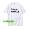 Ghoul Power T-Shirt XX