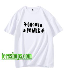 Ghoul Power T-Shirt XX