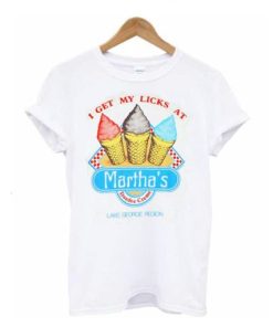 I Get My Licks At Martha’s Dandee Creme T shirt XX